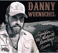 Danny Wuenschel - Signifier: the Nashville Recordings-Season 1