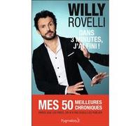 Dans 3 minutes, j'ai fini ! Willy Rovelli (Auteur)