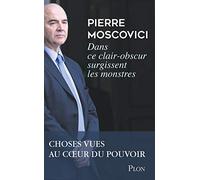 " Dans ce clair-obscur surgissent les monstres ": Choses vues au cœur du pouvoir