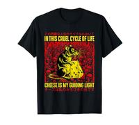 Dans ce cycle cruel de la vie, le fromage est mon fil conducteur T-Shirt