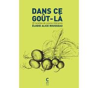 Dans ce goût-là 39 recettes de cuisine littéraires - Élodie Rousseau - Cambourakis - broché - Guide