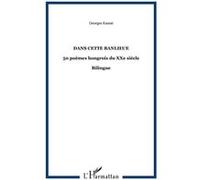 Dans cette banlieue GEORGE KASSAI (Auteur)