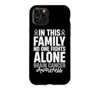 dans Cette Famille, Personne ne Lutte Seul Contre Le Cancer du Cerveau Coque pour iPhone 11 Pro