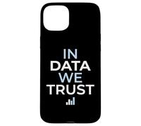 dans Data We Trust Analytics, statistiques, Bases de données, Informatique Coque pour iPhone 15 Plus