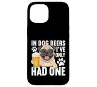 dans Dog Beers, Je n'ai mangé qu'un Seul Carlin Amusant Coque pour iPhone 15