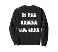 dans et Autour du lac Sweatshirt