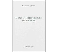 Dans l indifférence de l arbre
