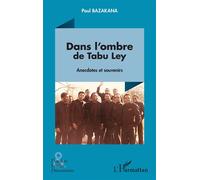 Paul Bazakana – Dans l’ombre de Tabu Ley – Anecdotes et souvenirs – Broché – L'Harmattan