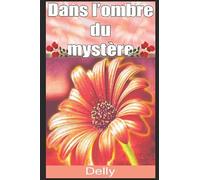 Dans l’ombre du mystère