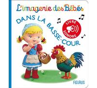Dans la basse-cour - Nathalie Boudineau - Fleurus - cartonné - Album éveil dès la naissance