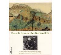 Dans la brousse des Karamokos : Le carnet de route de Jacques Richard-Molard, géographe en mission en Guinée (1941-1942)