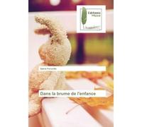 Dans la brume de l'enfance - Sylvie Forveille - Muse Editions - broché - Roman