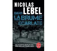 Dans la brume écarlate - Nicolas Lebel - Lgf - Poche - Roman