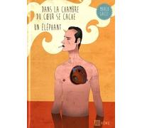 Dans La Chambre Du Coeur Se Cache Un Éléphant
