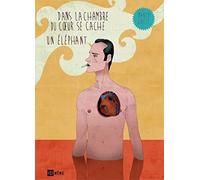 Dans la chambre du coeur se cache un éléphant