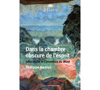 Dans La Chambre Obscure De L'esprit - John Locke Et L'invention Du Mind