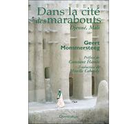 Dans la cité des marabouts - Geert Mommersteeg - Grandvaux Eds - broché - Essai