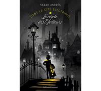 Dans la cité électrique Sarah Andrès (Auteur)