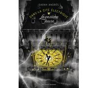 Dans la cité électrique La onzième heure - Sarah Andrès - Gallimard jeunesse - broché - Roman junior