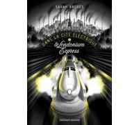 Dans la cité électrique: Le Londonium Express (2)