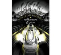Sarah Andrès – Dans la cité électrique: Le Londonium Express (2) – Broché