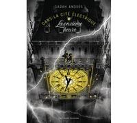 Dans la cité électrique La onzième heure - Sarah Andrès - Gallimard jeunesse - broché - Roman junior