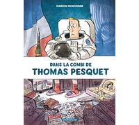 Marion Montaigne – Dans la combi de Thomas Pesquet – Dargaud
