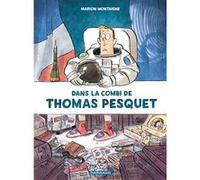 Marion Montaigne – Dans la combi de Thomas Pesquet – Dargaud