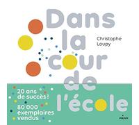 Dans la cour de l'école de Loupy, Christophe (2007) Album