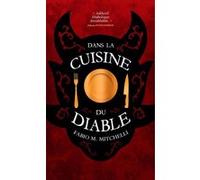 Dans la cuisine du diable Fabio M. Mitchelli (Auteur)