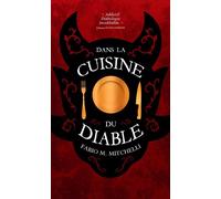 Dans la cuisine du diable - Fabio M. Mitchelli - L'oiseau Noir - broché - Roman