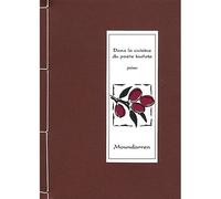 Dans la cuisine du poète taoïste - Collectif - Moundarren - broché - Livre