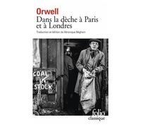George Orwell – Dans la dèche à Paris et à Londres – Roman – Gallimard Poche