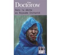 Cory Doctorow – Dans la dèche au Royaume enchanté – Roman – Poche (Gallimard)