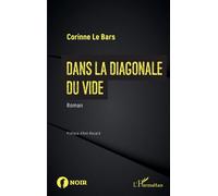 Corinne Chaput-Le Bars – Dans la diagonale du vide – Roman – Broché