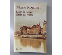 Dans la douce chair des villes