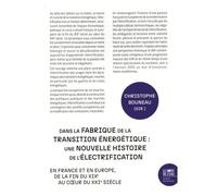 Dans La Fabrique De La Transition Énergétique : Une Nouvelle Histoire De L'électrification - En France Et En Europe, De La Fin Du Xixe Au Coeur Du Xxie Siècle
