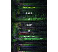 Dans la forêt de Hokkaido