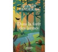 Dans la forêt des larmes
