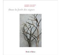 Dans la forêt des signes - Gilles Baudry - Parole Et Silence Eds - relié - Guide