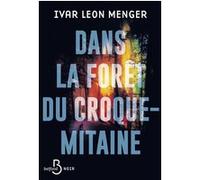 Ivar Leon Menger – Dans la forêt du croque-mitaine – Thriller psychologique – Roman broché