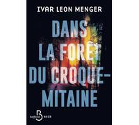 Ivar Leon Menger – Dans la forêt du croque-mitaine – Thriller psychologique – Roman broché