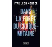 Dans la forêt du croque-mitaine - Ivar Leon Menger - Pocket - Poche - Roman