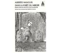 Dans la forêt du miroir: Essai sur les mots et sur le monde