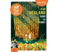 Dans la forêt Jean Hegland (Auteur), Maia Baran (Lu par), Josette Chicheportiche (Traduction)