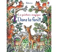 Dans la forêt - La peinture magique - Dès 5 ans
