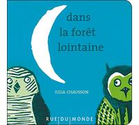 Dans la forêt lointaine