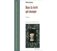 Dans La Forêt Qui Manque