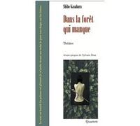 Dans la forêt qui manque Shiho Kasahara (Auteur)
