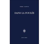 Dans la foulée - Pierre Chappuis - Corti - broché - Poésie